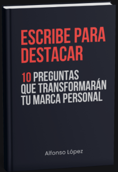 Escribe para destacar: 10 preguntas que transformarán tu marca personal